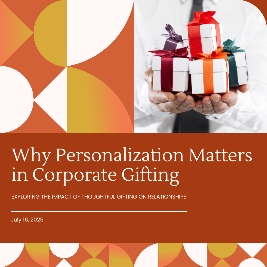 Why Personalization Matters in Corporate Gifting.